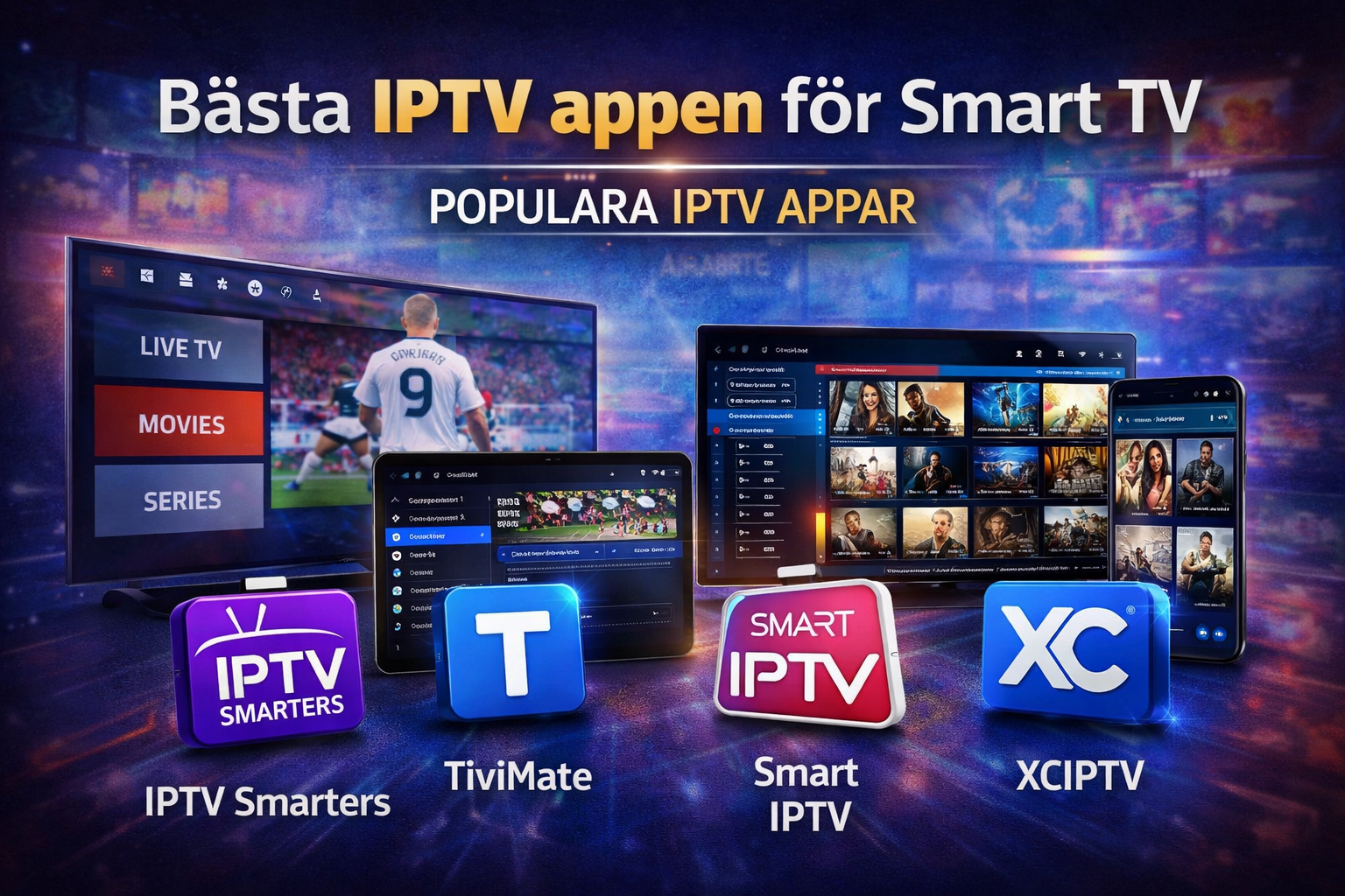 bästa iptv appen jämförelse av iptv appar som iptv smarters tivimate och smart iptv